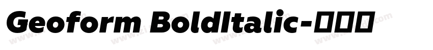 Geoform BoldItalic字体转换